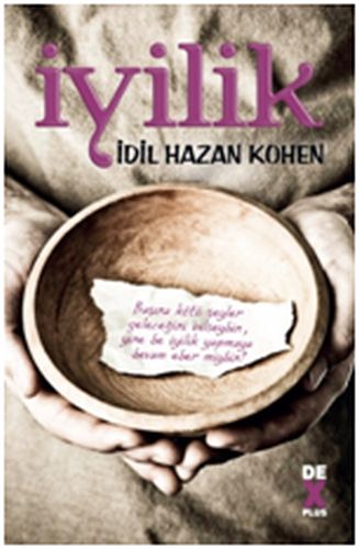 İyilik - İdil Hazan Kohen - Dex Yayınevi