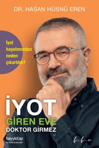 İyot Giren Eve Doktor Girmez - Hasan Hüsnü Eren - Hayy Kitap