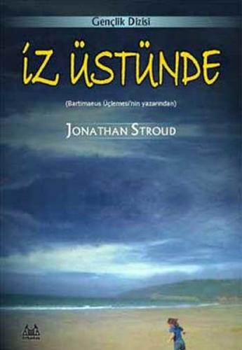 İz Üstünde - Jonathan Stroud - Arkadaş Yayınları