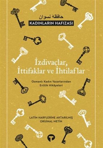 İzdivaçlar, İttifaklar ve İhtilaflar - Kadınların Hafızası - Kolektif 