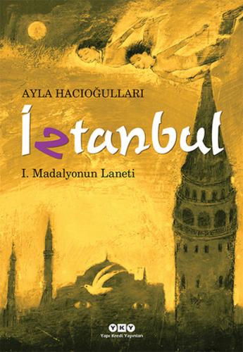 İztanbul - Ayla Hacıoğulları - Yapı Kredi Yayınları