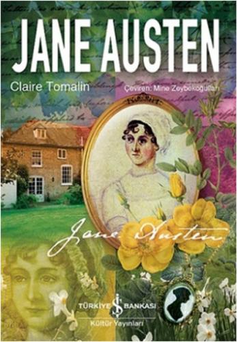 Jane Austen (Ciltli) - Claire Tomalin - İş Bankası Kültür Yayınları