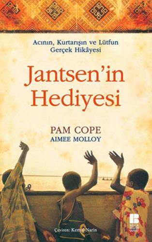 Jantsen'in Hediyesi - Pame Cope - Bilge Kültür Sanat