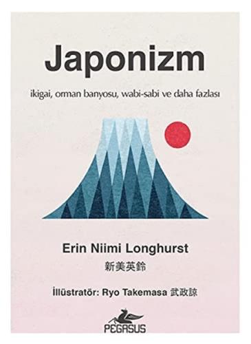 Japonizm - Erin Nilmi Longhurst - Pegasus Yayınları