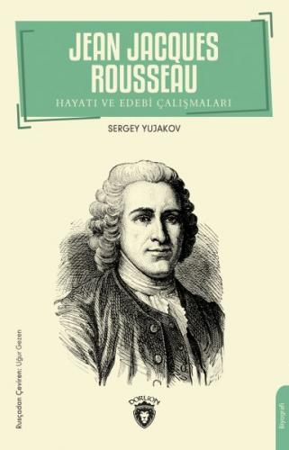 Jean Jacques Rousseau - Sergey Yujakov - Dorlion Yayınevi