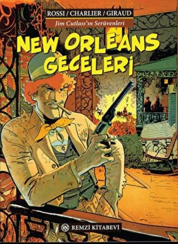 New Orleans Geceleri Jim Cutlass'ın Serüvenleri - Jean-Michel Charlier