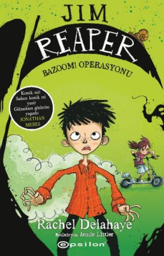 Jım Reaper: Bazoom Operasyonu - Rachel Delahaye - Epsilon Yayınları