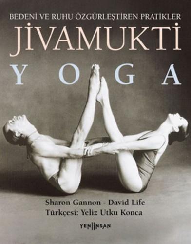 Jivamukti Yoga - Sharon Gannon - Yeni İnsan Yayınevi