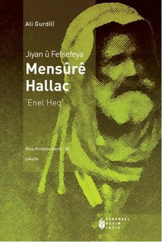 Jiyan u Felsefeya Mensure Hallac - Ali Gurdili - Evrensel Basım Yayın 