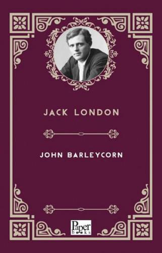 John Barleycorn     - Jack London - Paper Books