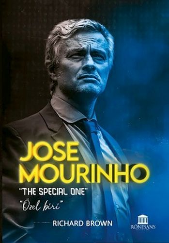 José Mourinho - Rıchard Brown - Rönesans Yayınları