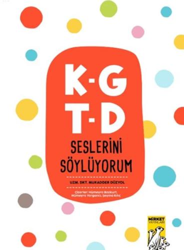 K-G T-D Seslerini Söylüyorum - Mukadder Düzyol - Mirket