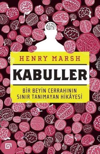 Kabuller - Bir Beyin Cerrahının Sınır Tanımayan Hikayesi - Henry Marsh