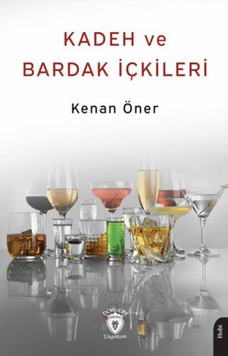 Kadeh ve Bardak İçkileri 1937 - Kenan Öner - Dorlion Yayınları