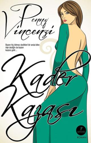 Kader Kazası - Penny Vincenzi - Artemis Yayınları