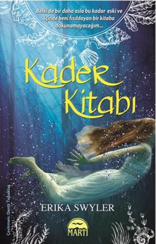 Kader Kitabı - Erika Swyler - Martı Yayınları