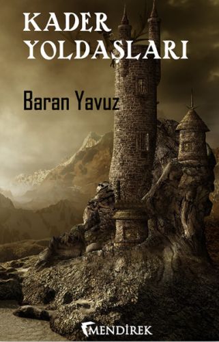 Kader Yoldaşları - Baran Yavuz - Mendirek Yayıncılık