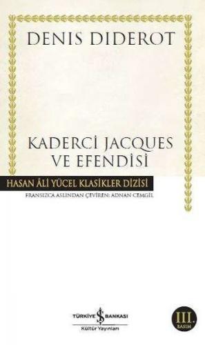 Kaderci Jacques ve Efendisi - Denis Diderot - İş Bankası Kültür Yayınl