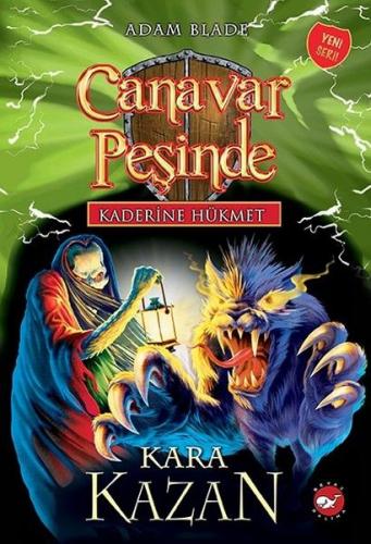 Kaderine Hükmet 1 - Canavar Peşinde (Ciltli) - Adam Blade - Beyaz Bali