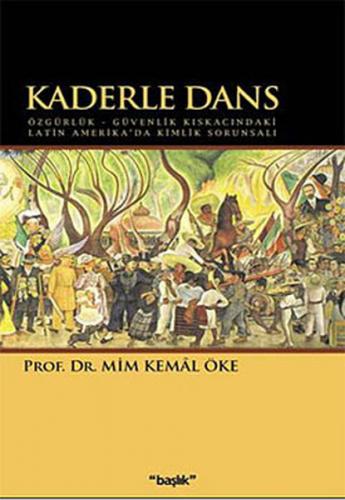 Kaderle Dans - Mim Kemal Öke - Başlık Yayın Grubu