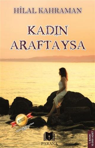 Kadın Araftaysa - Hilal Kahraman - Parana Yayınları