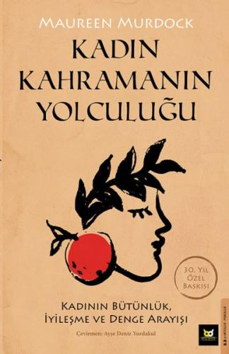 Kadın Kahramanın Yolculuğu - Maureen Murdock - Beyaz Baykuş Yayınları