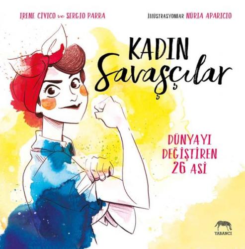 Kadın Savaşçılar (Ciltli) - İrene Cívico - Yabancı Yayınları