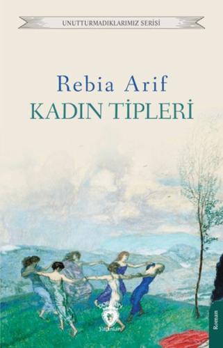 Kadın Tipleri - Rebia Arif - Dorlion Yayınları