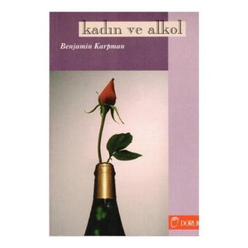 Kadın ve Alkol - Benjamin Karpman - Doruk Yayınları