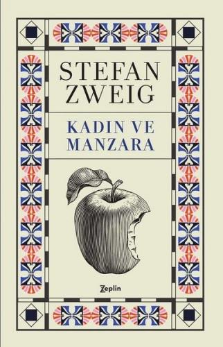 Kadın ve Manzara - Stefan Zweig - Zeplin Kitap