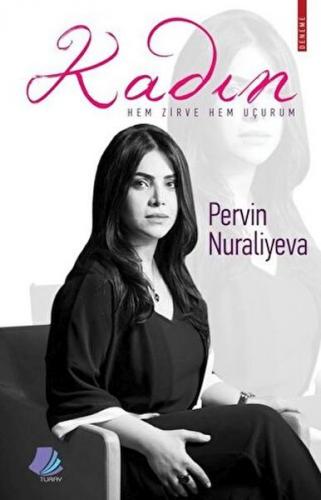 Kadın - Pervin Nuraliyeva - Turay Kitap Yayıncılık