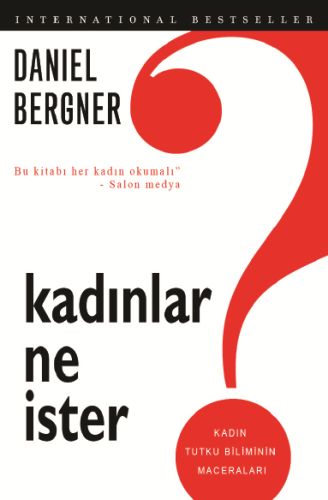 Kadınlar Ne İster? - Daniel Bergner - Alibri Yayınları