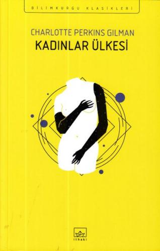 Kadınlar Ülkesi - Charlotte Perkins Gilman - İthaki Yayınları