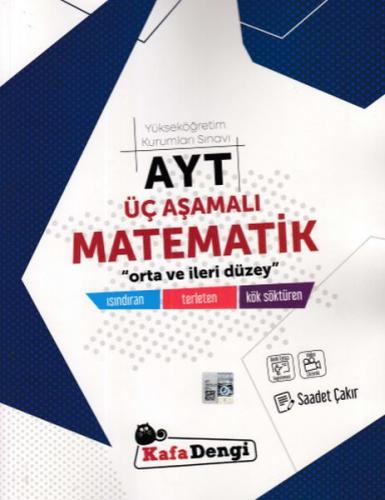 YKS AYT Matematik Üç Aşamalı Soru Bankası - Saadet Çakır - Kafadengi Y