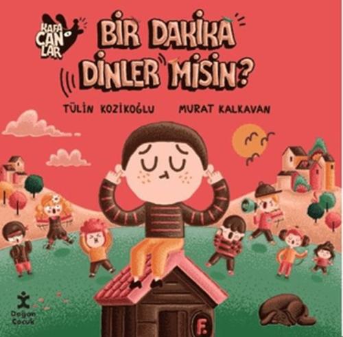 Kafacanlar 5 - Bir Dakika Dinler Misin? - Tülin Kozikoğlu - Doğan Çocu