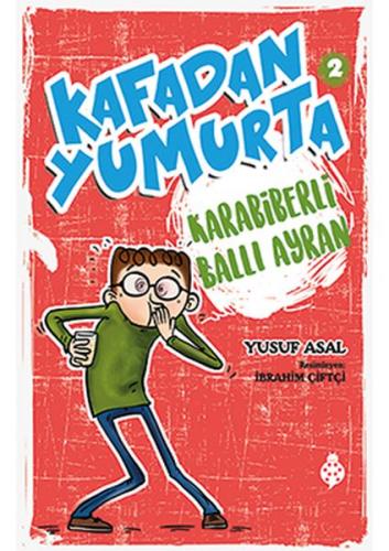 Kafadan Yumurta 2: Karabiberli Ballı Ayran - Yusuf Asal - Uğurböceği Y