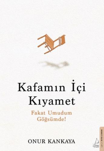 Kafamın İçi Kıyamet - Onur Kankaya - Destek Yayınları