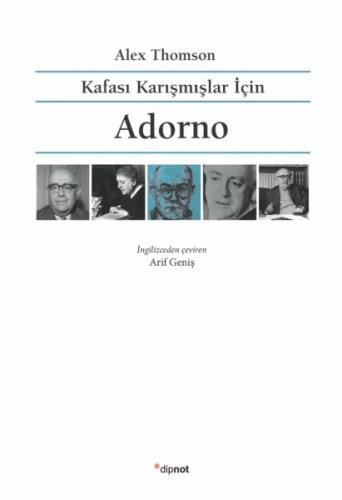 Kafası Karışmışlar İçin Adorno - Alex Thomson - Dipnot Yayınları