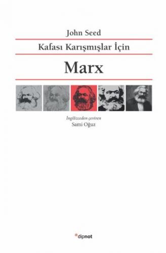 Kafası Karışmışlar İçin Marx - John Seed - Dipnot Yayınları