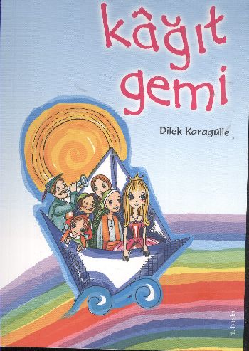 Kağıt Gemi - Dilek Karagülle - Tudem Yayınları