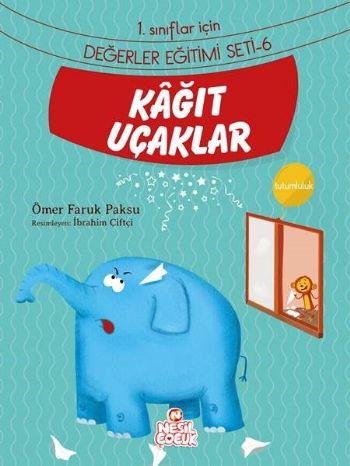 Kağıt Uçaklar - Ömer Faruk Paksu - Nesil Çocuk Yayınları