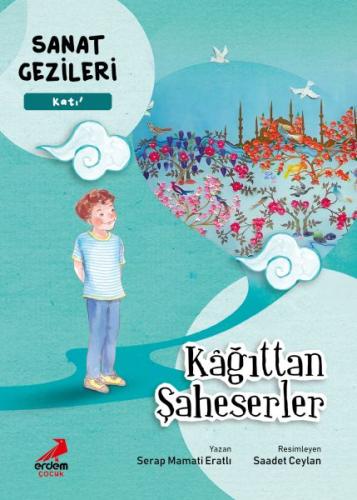 Kağıttan Şaheserler - Katı - Sanat Gezileri - Serap Mamati Eratlı - Er