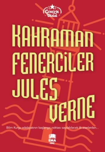 Kahraman Fenerciler - Jules Verne - Ema Genç