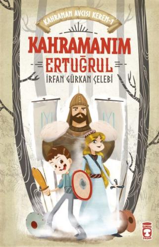 Kahramanım Ertuğrul - Kahraman Avcısı Kerem 1 - İrfan Gürkan Çelebi - 