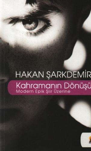 Kahramanın Dönüşü - Hakan Şarkdemir - Ebabil Yayınları