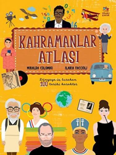 Kahramanlar Atlası - Miralda Colombo - İthaki Çocuk Yayınları