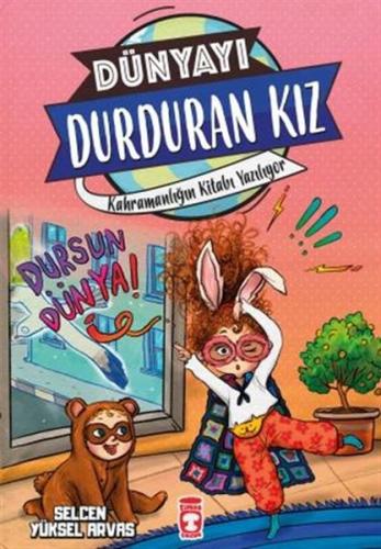 Kahramanlığın Kitabı Yazılıyor - Dünyayı Durduran Kız 2 - Selcen Yükse