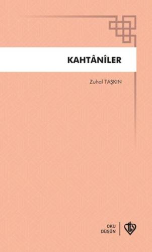 Kahtaniler - Zuhal Taşkın - Türkiye Diyanet Vakfı Yayınları