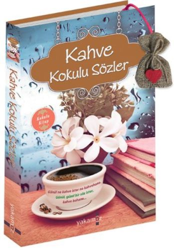 Kahve Kokulu Sözler - Kolektif - Yakamoz Yayınevi