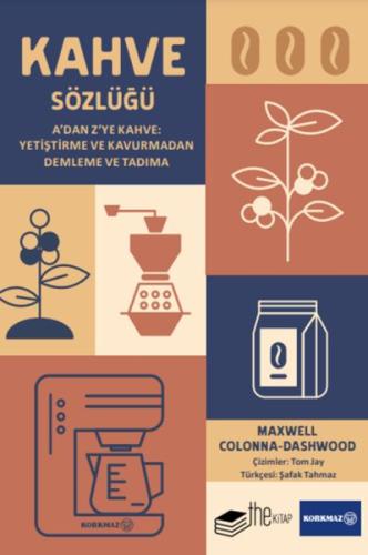 Kahve Sözlüğü - Maxwell Colanna-Dashwood - The Kitap